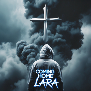 Coming Home Lara
