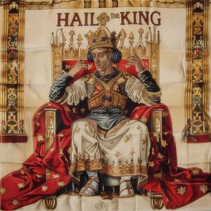 HAIL THE KING