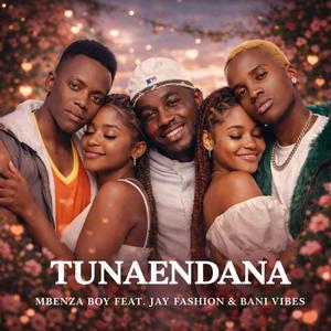 Tunaendana (feat. Jay Fashion Tz & Bani vibes)