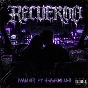 Recuerdo (feat. Heavenlleh)