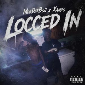 Locced In (feat. Xando)