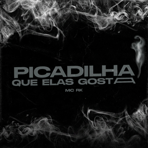 Picadilha Que Elas Gosta