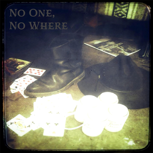 No One, No Where