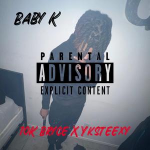 Baby K (feat. Yksteexy)