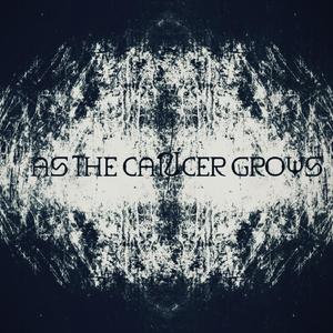 As The Cancer Grows