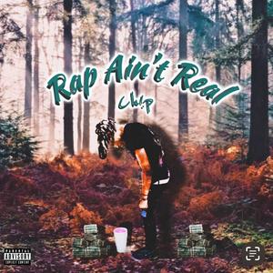 Rap Ain't Real