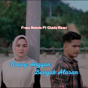 Urang Anggan Banyak Alasan