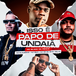 Isso É Papo de Undaiá