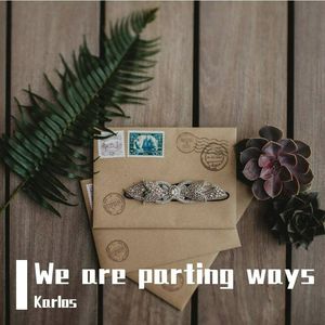 We are parting ways 伴奏