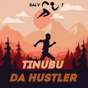 Tinubu Da Hustler
