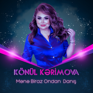 Mənə Biraz Ondan Danış