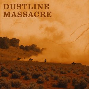 Dustline Massacre