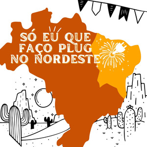 SÓ EU QUE FAÇO PLUG NO NORDESTE (SPEED)