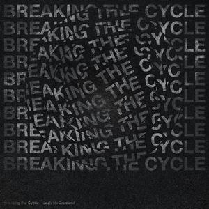Breaking the Cycle