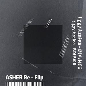 Iggy Azalea - BOUNCE（ASHER Flip)