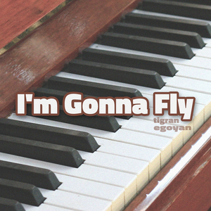 I'm Gonna Fly
