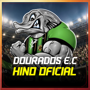 DOURADOS E.C HINO OFICIAL