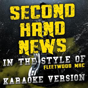 Second Hand News (In the Style of Fleetwood Mac) [Karaoke Version]