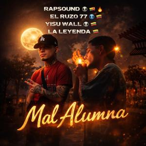 Mal Alumna (feat. EL RUSO 77, JHISU WALL & LA LEYENDA)