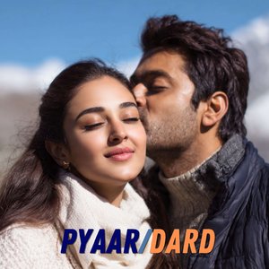 Pyaar/Dard