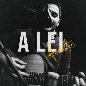 A LEI (Acoustic Version) (Acoustic Version)