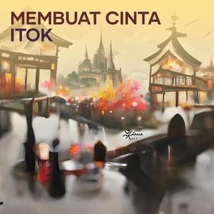 Membuat Cinta Itok (Remastered 2023)