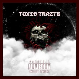 Toxic Traits (feat. Smooth Lex)