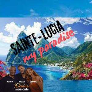 sainte lucia my paradise (feat. Kylian)