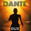 Dux - Dante