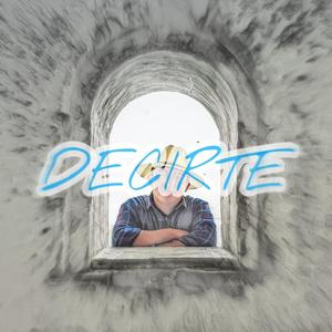Decirte