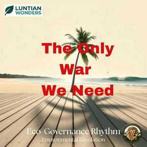 The Only WAR We Need