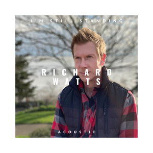 I’m Still Standing (Acoustic)