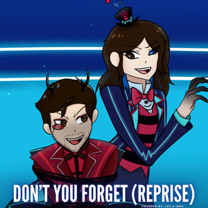 Don't You Forget (Reprise)