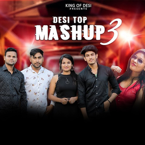 Desi Top Mashup 3