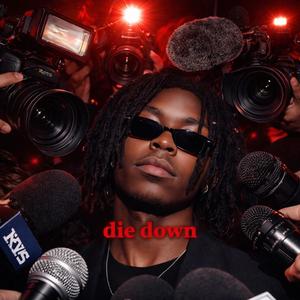 Die Down
