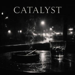 Catalyst (feat. Grace Rock & Double M)