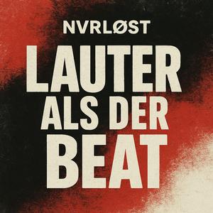 Lauter Als Der Beat