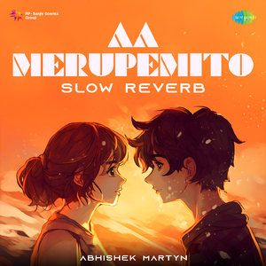 Aa Merupemito - Slow Reverb