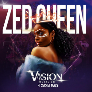 Zed Queen (feat. Secret Macs)