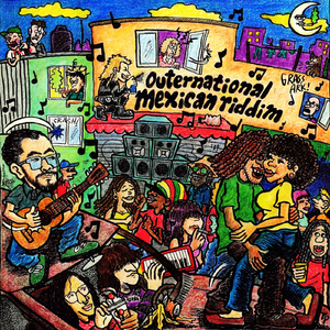 Outernational Mexican Riddim