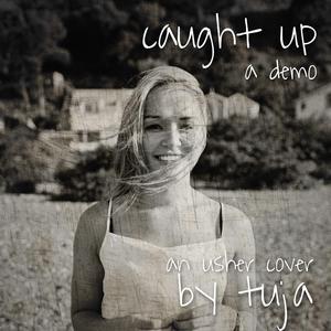 Caught Up (Demo)