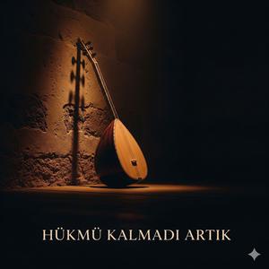 Hükmü Kalmadı Artık