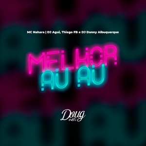Melhor Au Au