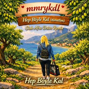 Hep Böyle Kal (club afro drive remix)
