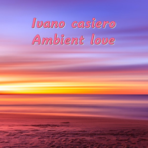 Ambient love