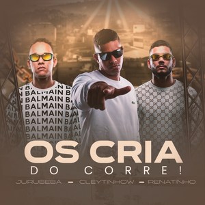 Os Cria do Corre!