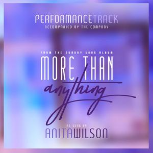 More Than Anything (Performance Track)