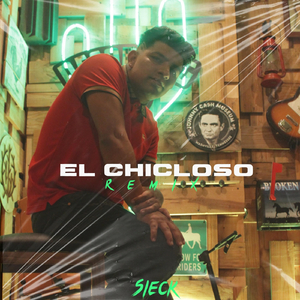 El Chicloso Remix