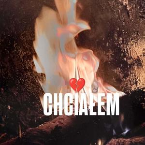 CHCIAŁEM