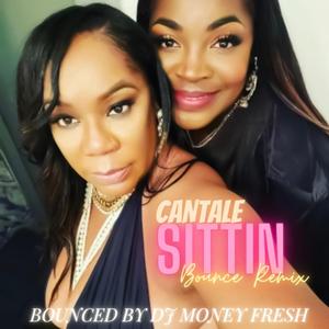 Sittin (Dj Money Fresh ( New Orleans Bounce Mix)) (Dj Money Fresh ( New Orleans Bounce Mix))